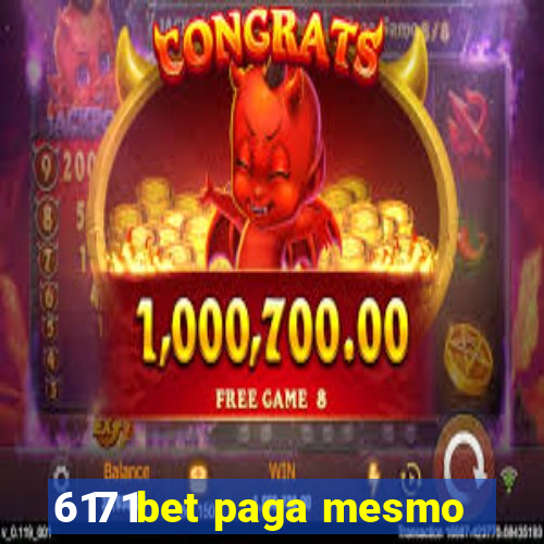 6171bet paga mesmo